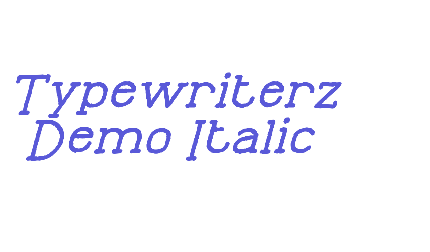 Typewriterz Demo Italic Font Download