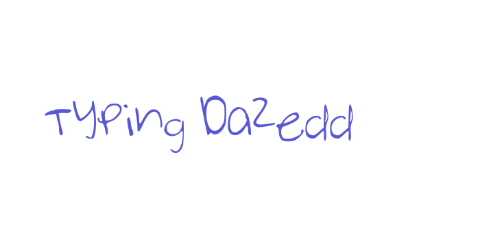 Typing Dazedd Font Download