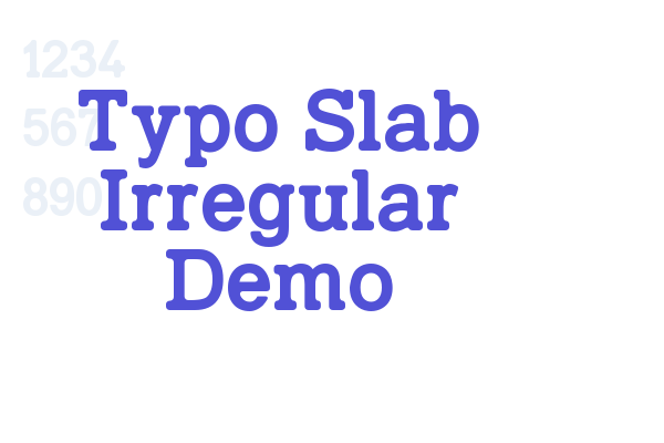 Typo Slab Irregular Demo