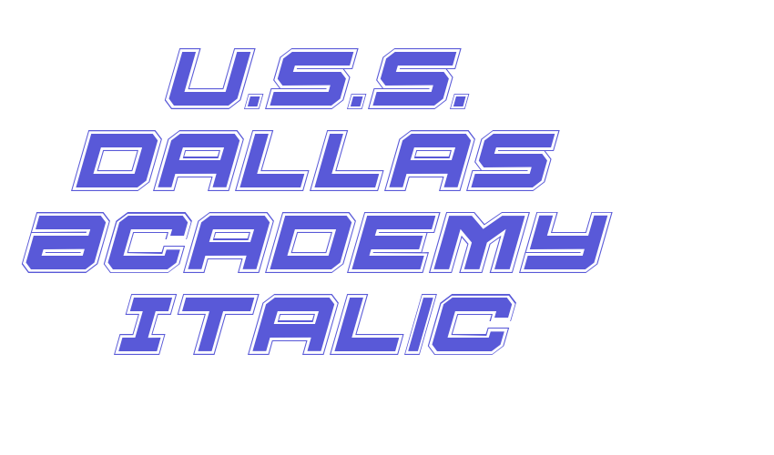 U.S.S. Dallas Academy Italic Font