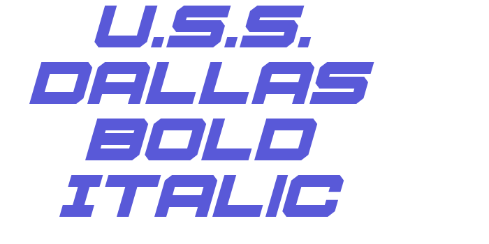 U.S.S. Dallas Bold Italic Font Download