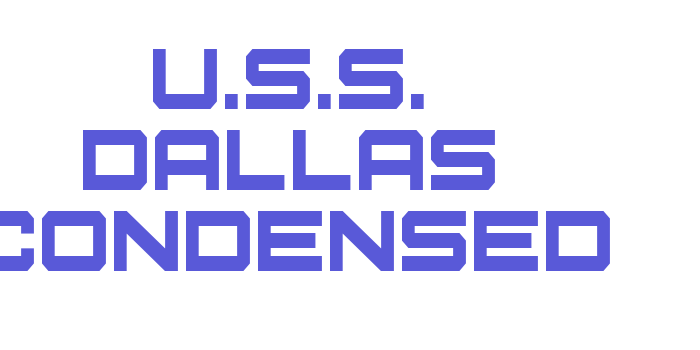 U.S.S. Dallas Condensed Font Download