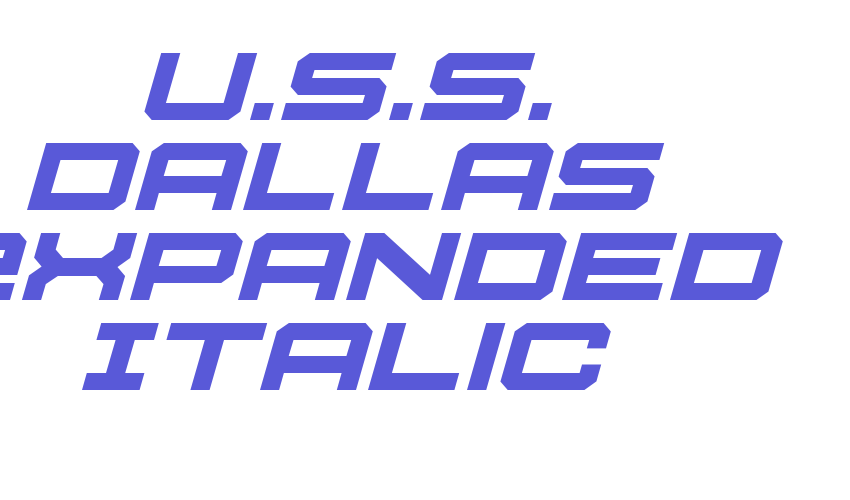 U.S.S. Dallas Expanded Italic Font