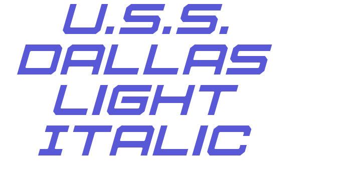 U.S.S. Dallas Light Italic Font Download