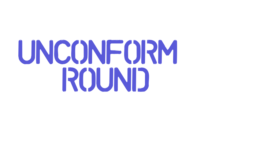 UNCONFORM  ROUND Font