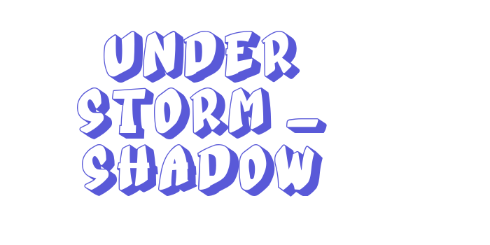 UNDER STORM – Shadow Font Download