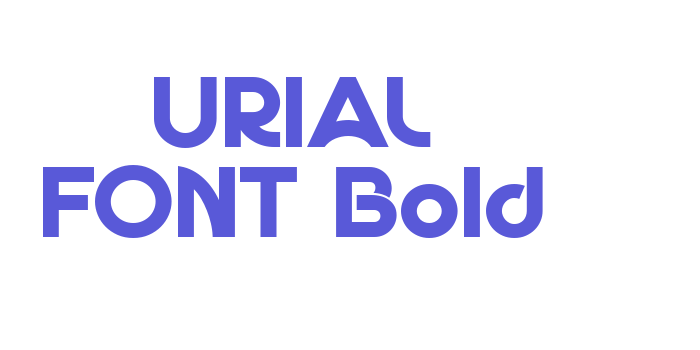 URIAL FONT Bold Font