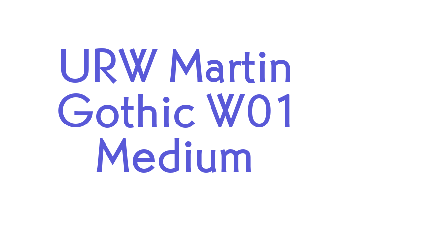 URW Martin Gothic W01 Medium Font