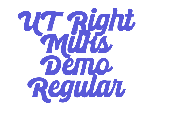 UT Right Milks Demo Regular Font