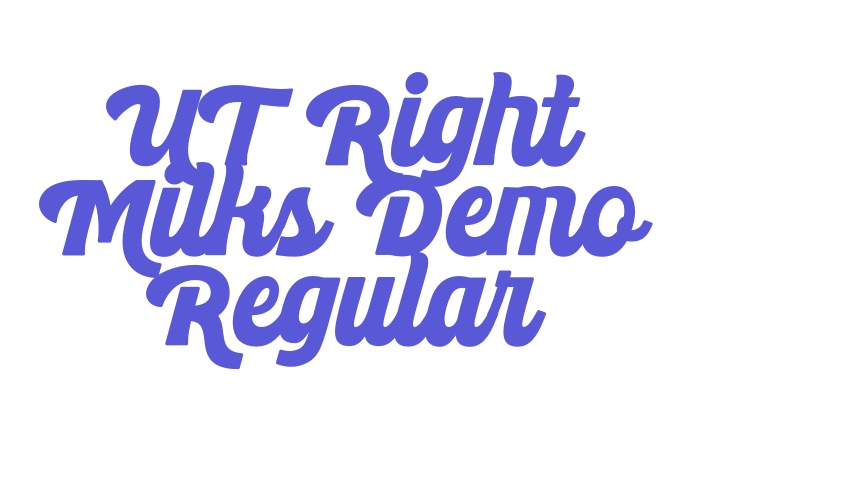 UT Right Milks Demo Regular Font