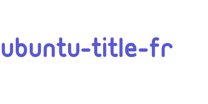 Ubuntu-Title-fr Font