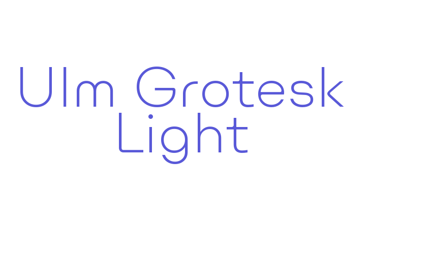 Ulm Grotesk Light Font