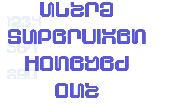 Ultra Supervixen Honeyed Out Font