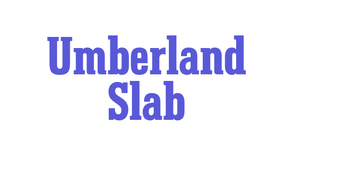 Umberland Slab Font