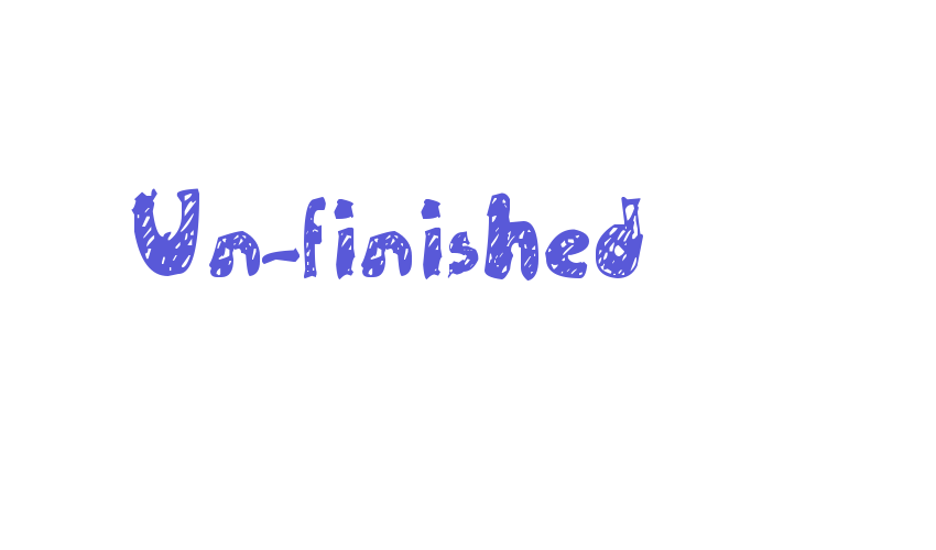 Un-finished Font