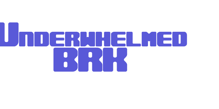 Underwhelmed BRK Font Download