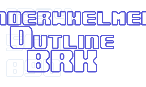 Underwhelmed Outline BRK Font