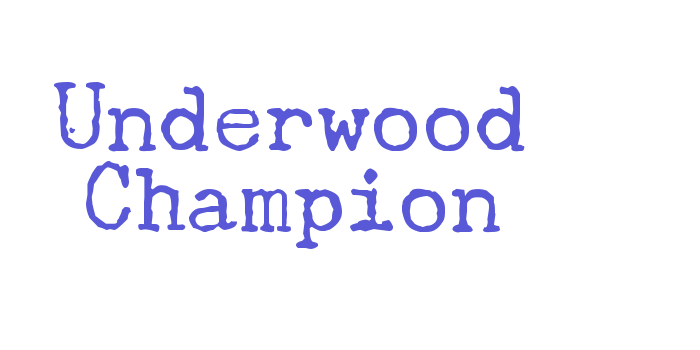 Underwood Champion Font Download