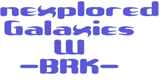 Unexplored Galaxies W -BRK- Font Download