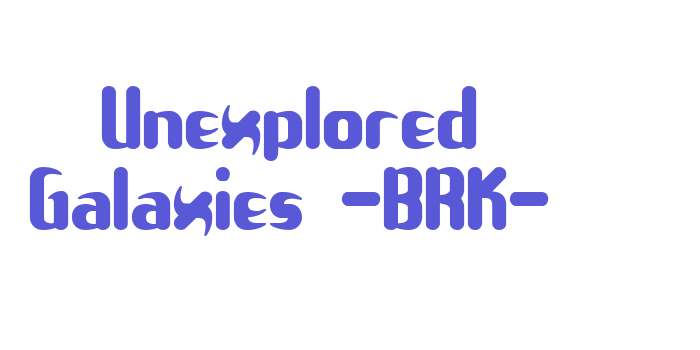 Unexplored Galaxies -BRK- Font Download