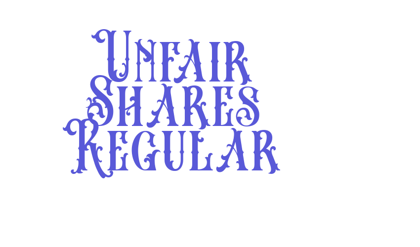 Unfair Shares Regular Font Download