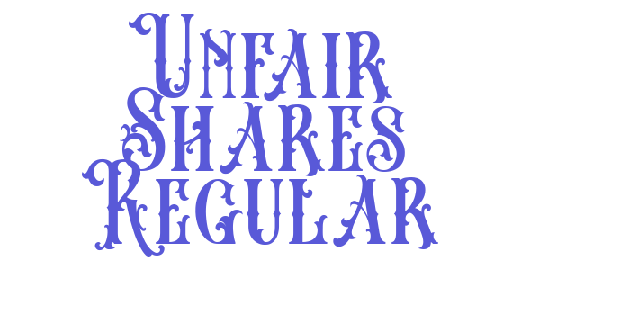 Unfair Shares Regular Font Download