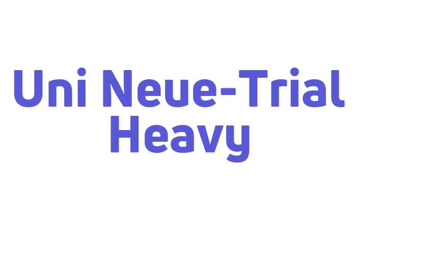 Uni Neue-Trial Heavy Font Download