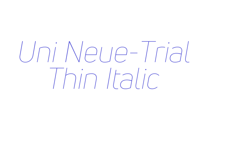 Uni Neue-Trial Thin Italic Font Download