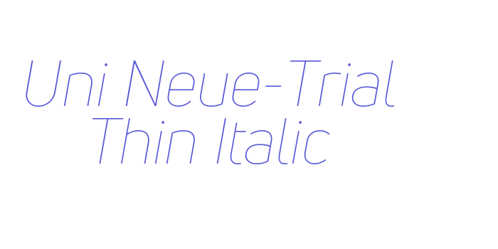 Uni Neue-Trial Thin Italic Font Download