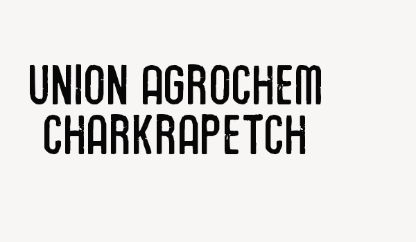 Union Agrochem Charkrapetch Font