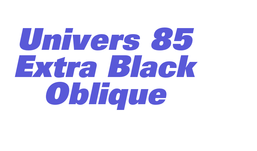 Univers 85 Extra Black Oblique Font