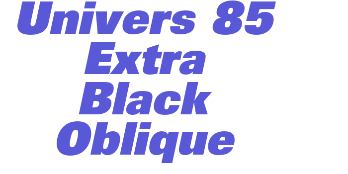 Univers 85 Extra Black Oblique Font Download