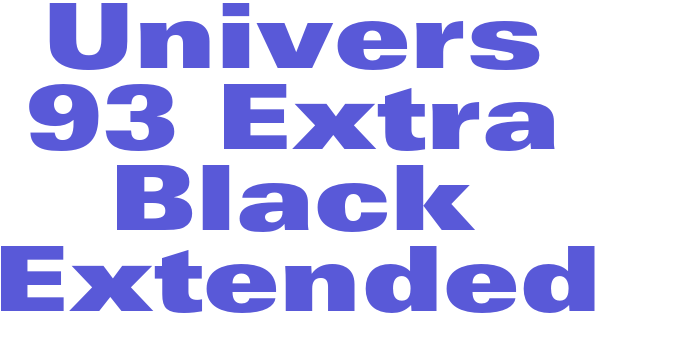 Univers 93 Extra Black Extended Font Download