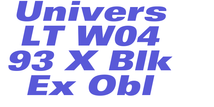 Univers LT W04 93 X Blk Ex Obl Font Download