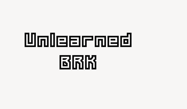 Unlearned BRK Font