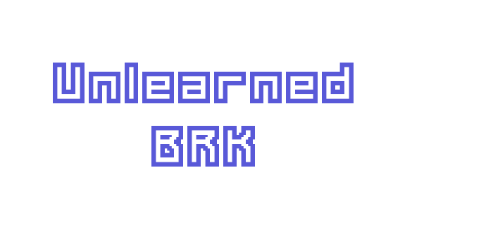 Unlearned BRK Font