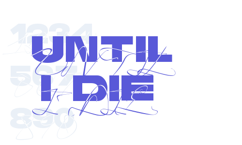 Until I Die Font Download