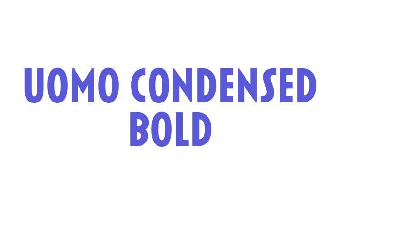 Uomo Condensed Bold Font Download