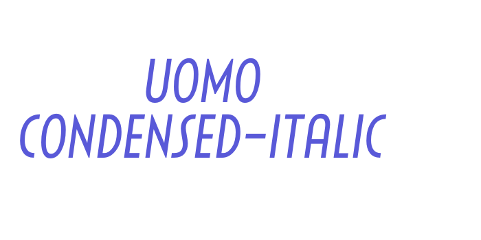 Uomo Condensed-Italic Font Download