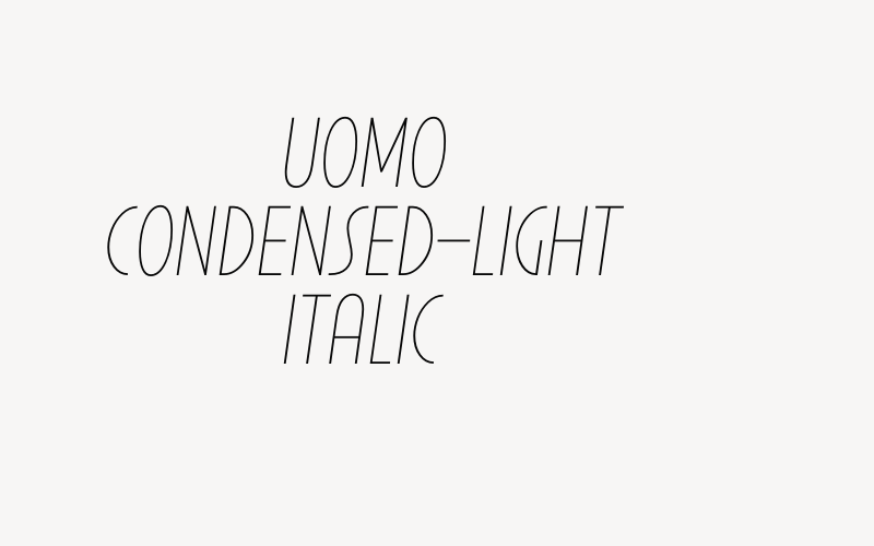 Uomo Condensed-Light Italic Font