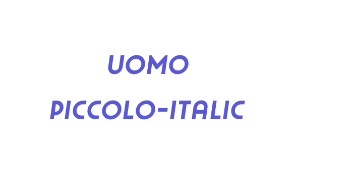 Uomo Piccolo-Italic Font