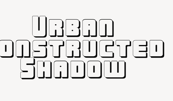 Urban Constructed Shadow Font