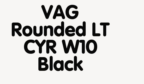 VAG Rounded LT CYR W10 Black Font