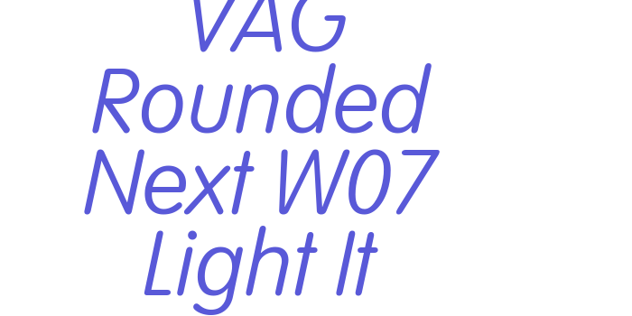 VAG Rounded Next W07 Light It Font