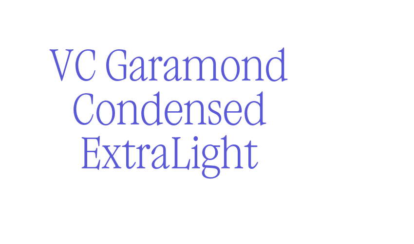 VC Garamond Condensed ExtraLight Font