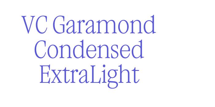 VC Garamond Condensed ExtraLight Font Download