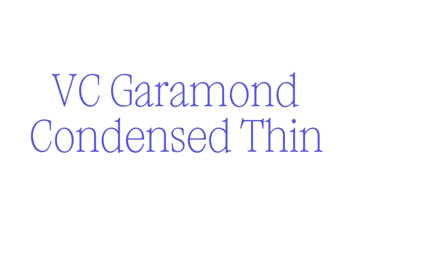 VC Garamond Condensed Thin Font