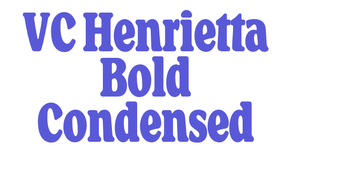 VC Henrietta Bold Condensed Font