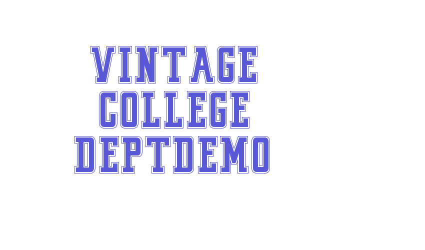 VINTAGE COLLEGE DEPT_DEMO_outli Font Download