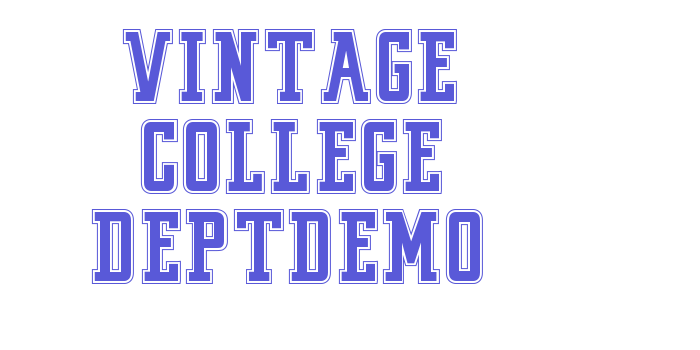 VINTAGE COLLEGE DEPT_DEMO_outli Font